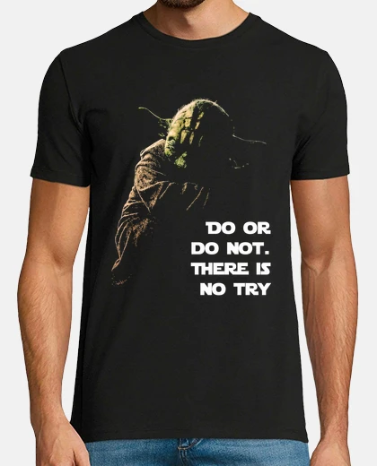Tee-shirt faire ou faire not - yoda