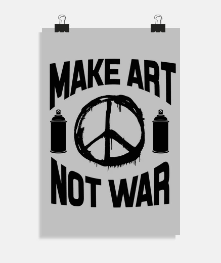 Poster Faites de l art pas la guerre