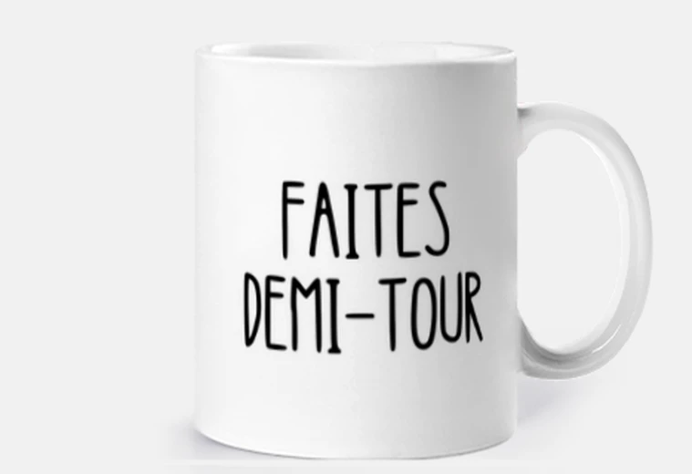 Mug faites demi-tour