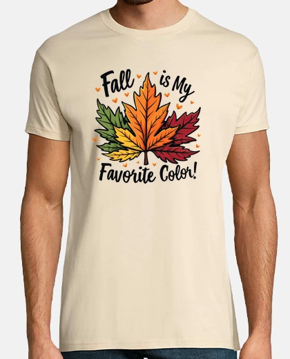 T-shirt Fall is My Favorite Color