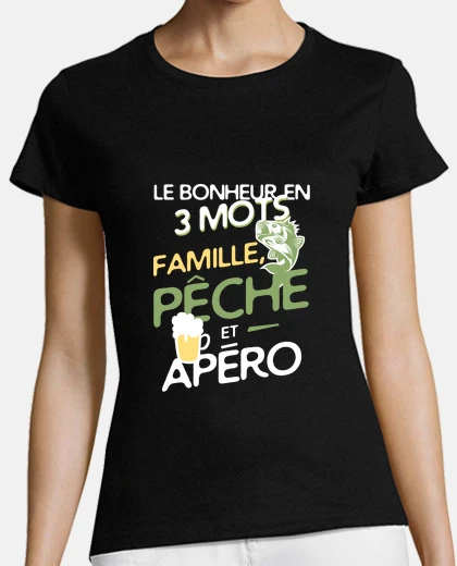 Tee-shirt Famille - pêche - apéro