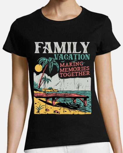 T-shirt Family Vacation Making Memories Togethe