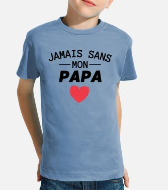 T shirt best sale mon papa