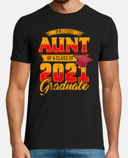 Family of Graduate Matching Shirts Proud Aunt Of A Class of 2021 Grad Graduation Gift For Her Him