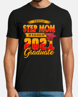 Family of Graduate Matching Shirts Proud Step Mom Of A Class of 2021 Grad Son Daughter Graduation Gi