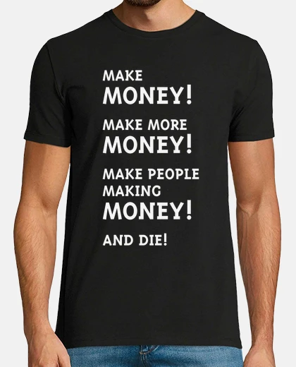 T-shirt fare soldi - fare più soldi - bianco