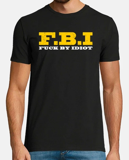 T-shirt fbi - cazzo da idiota