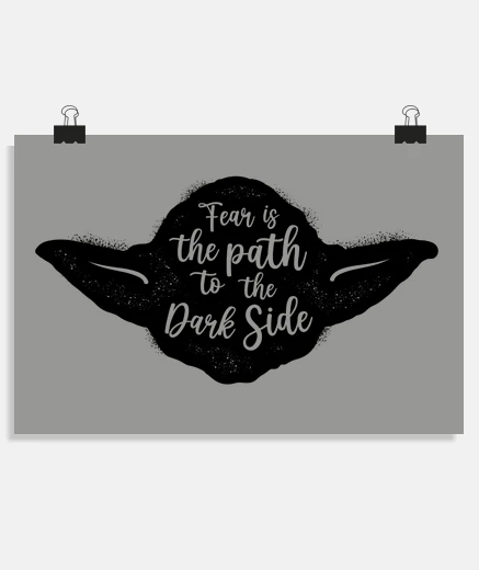 Poster fear is the path to the dark side