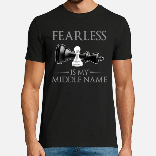fearless is my middle name chess