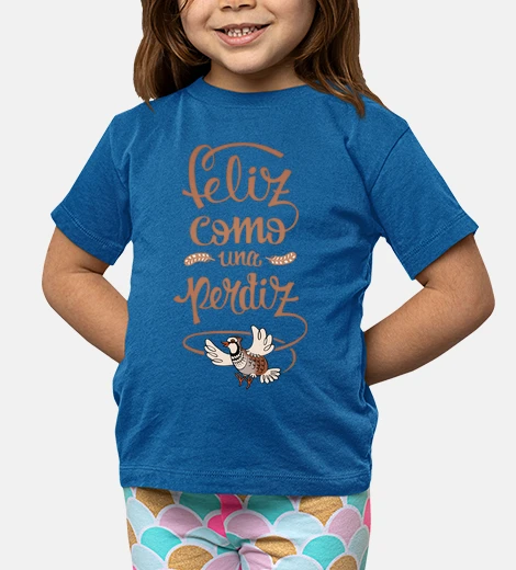 Ropa Feliz como una perdiz