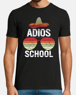 feliz último día de escuela camisa adios regalo escolar sombrero mexicano gafas de sol vintage maest