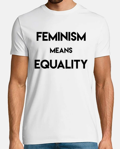 Camiseta Feminism Means Equality