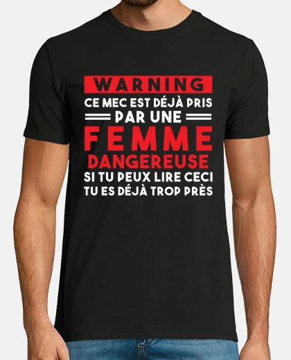 Tee-shirt Femme jalouse danger couple homme