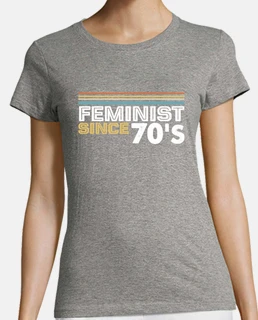 femminista dagli anni '70 - femminista dagli los '70