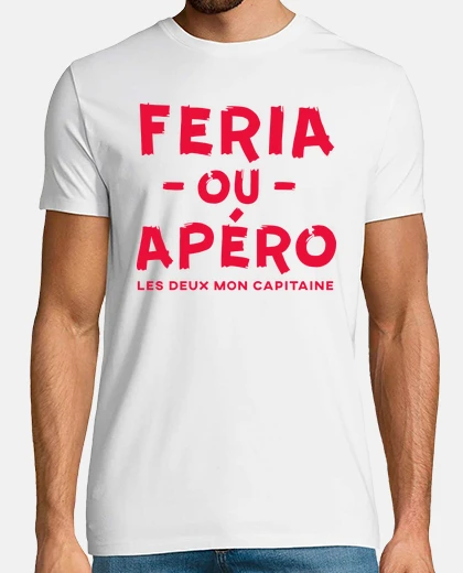 Tee-shirt Feria alcool humour