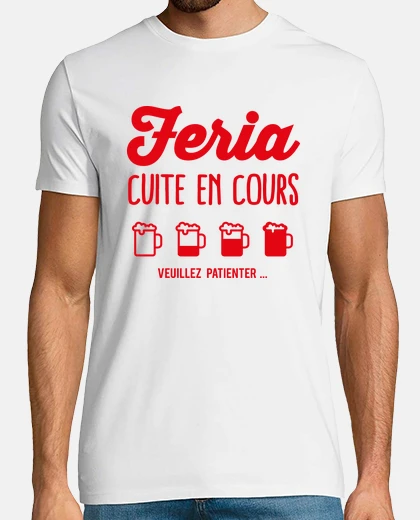 Tee-shirt Feria alcool humour apéro