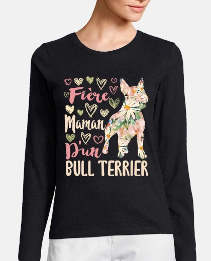 Tee-shirt Fiere Maman DUn Bull Terrier