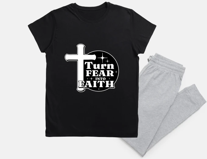 Pyjama fight fear by faith, master your fears.