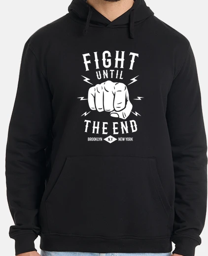Sudadera Fight Until the End