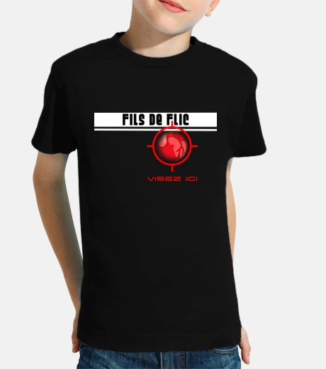 Vêtements Fils de flic - visez ici