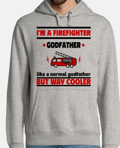 Hoodie firefighter godfather fire truck
