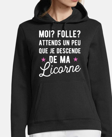 Sweat Folle licorne
