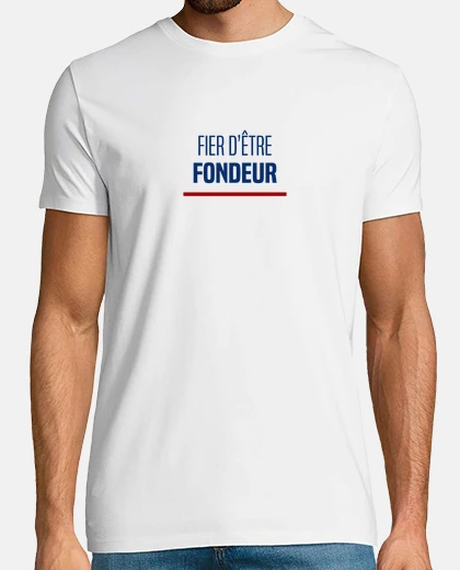 Tee-shirt Fondeur Fier d être Fondeur
