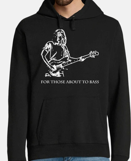 Sudadera For those about to Bass