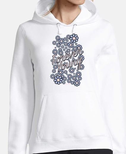 Hoodie forever young