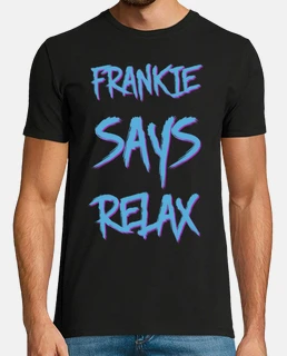 frankie dit se détendre