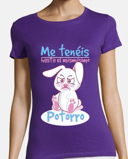 Playera Frase Conejo Mismísimo potorro