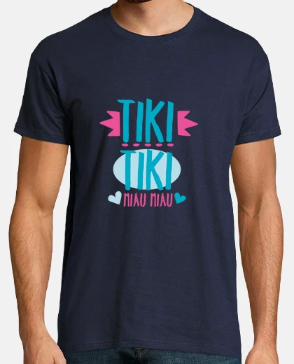 Camiseta Frase Tiki Tiki Miau Miau