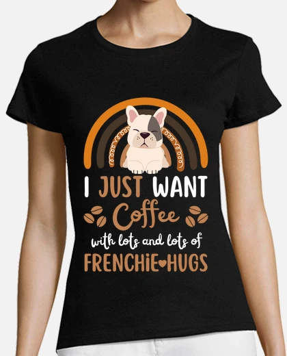 French bulldog coffee dog t-shirt tostadora