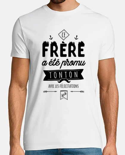 Tee-shirt Frère promu Tonton