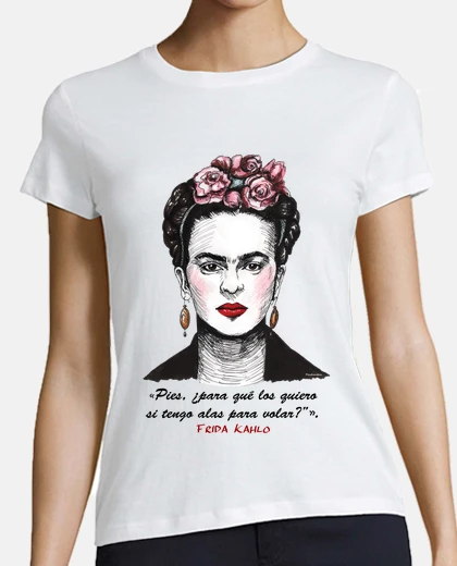 T-shirt frida kahlo phrase