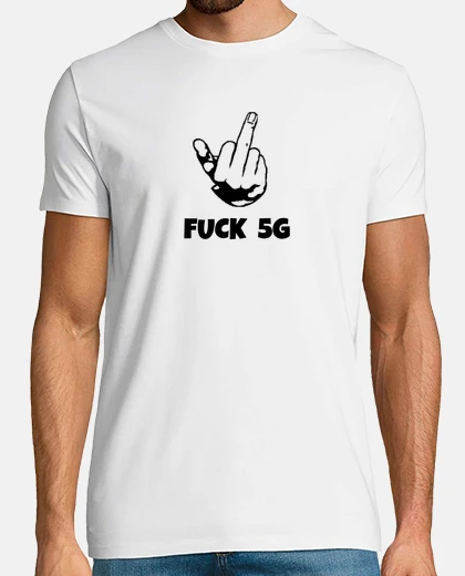 Tee-shirt Fuck 5g