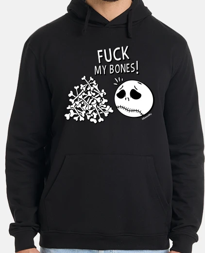 Sudadera Fuck My Bones!