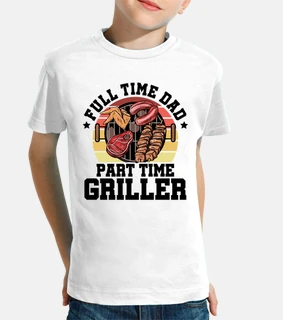 Full Time Dad Part Time BBQ Griller