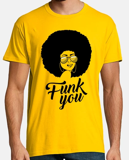 T-shirt Funk you afro, fuck you parodia