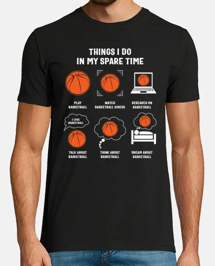 Tee-shirt Funny Basketball Shirt Things I Do In My Spare Time Sports Lover Basketball Mom Player Coach Gift Fo