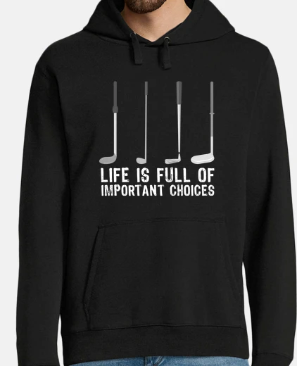Hoodie funny golfing gift important choices