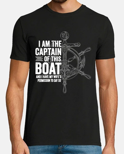 funny i am the captain of this boat