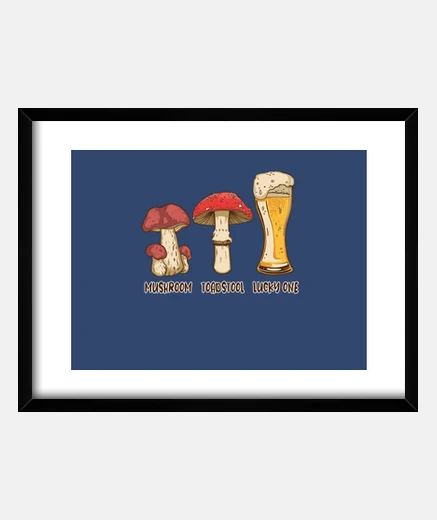 Framed funny mushroom beer joke drinking