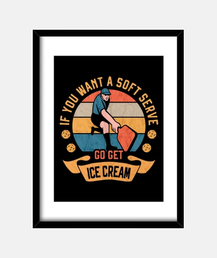 Framed funny pickleball soft serve ice cream