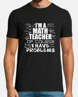 Funny Math Teacher Problems Gift Idea