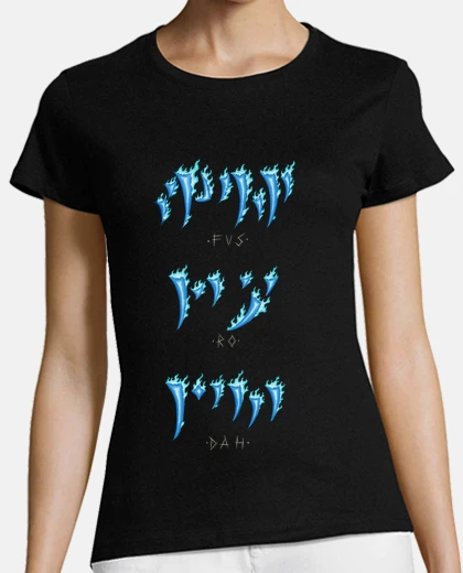 Tee-shirt fus ro dah !!!