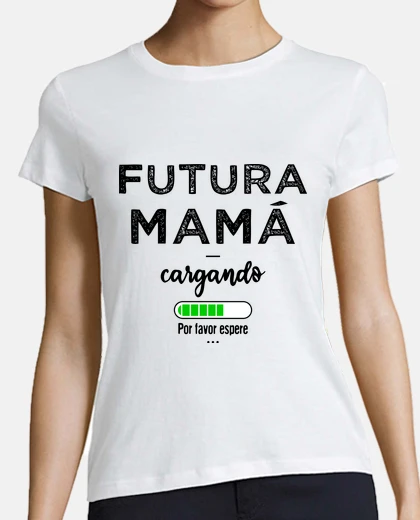 Playera Futura mama Por favor espere