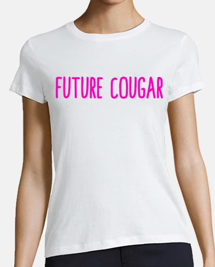 Tee-shirt Future cougar femme humour
