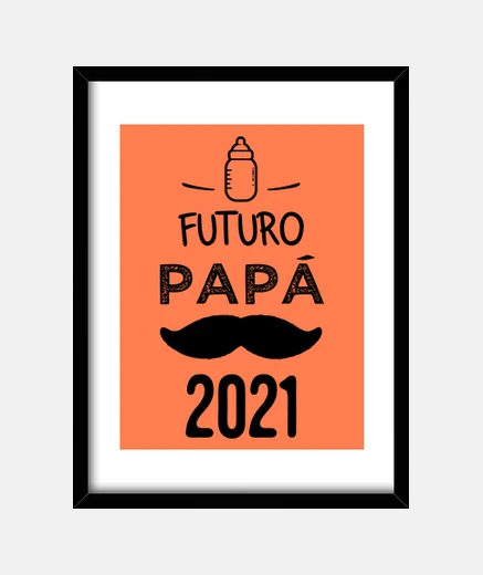 Framed future dad 2021