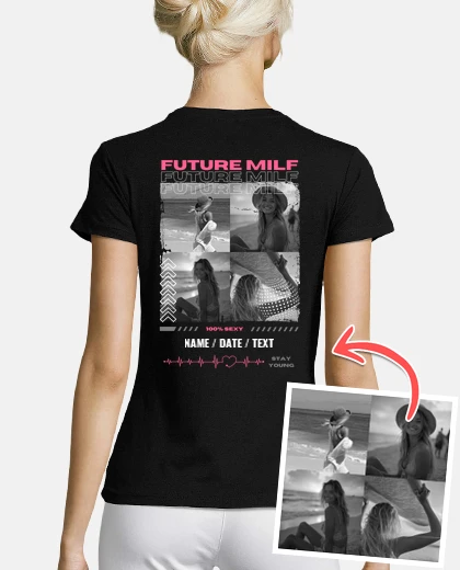 Camiseta FUTURE MILF - camiseta personalizada 1